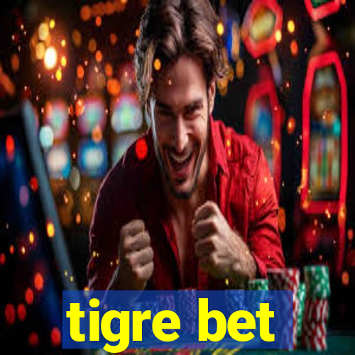 tigre bet